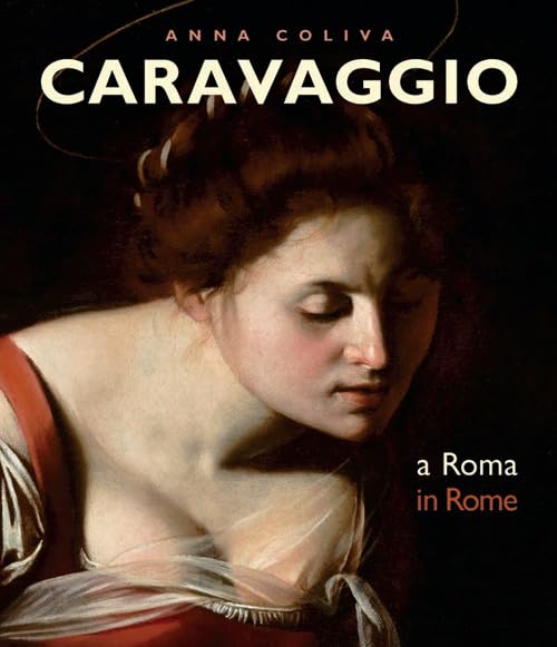 Caravaggio. A Roma-In Rome. Ediz. bilingue book