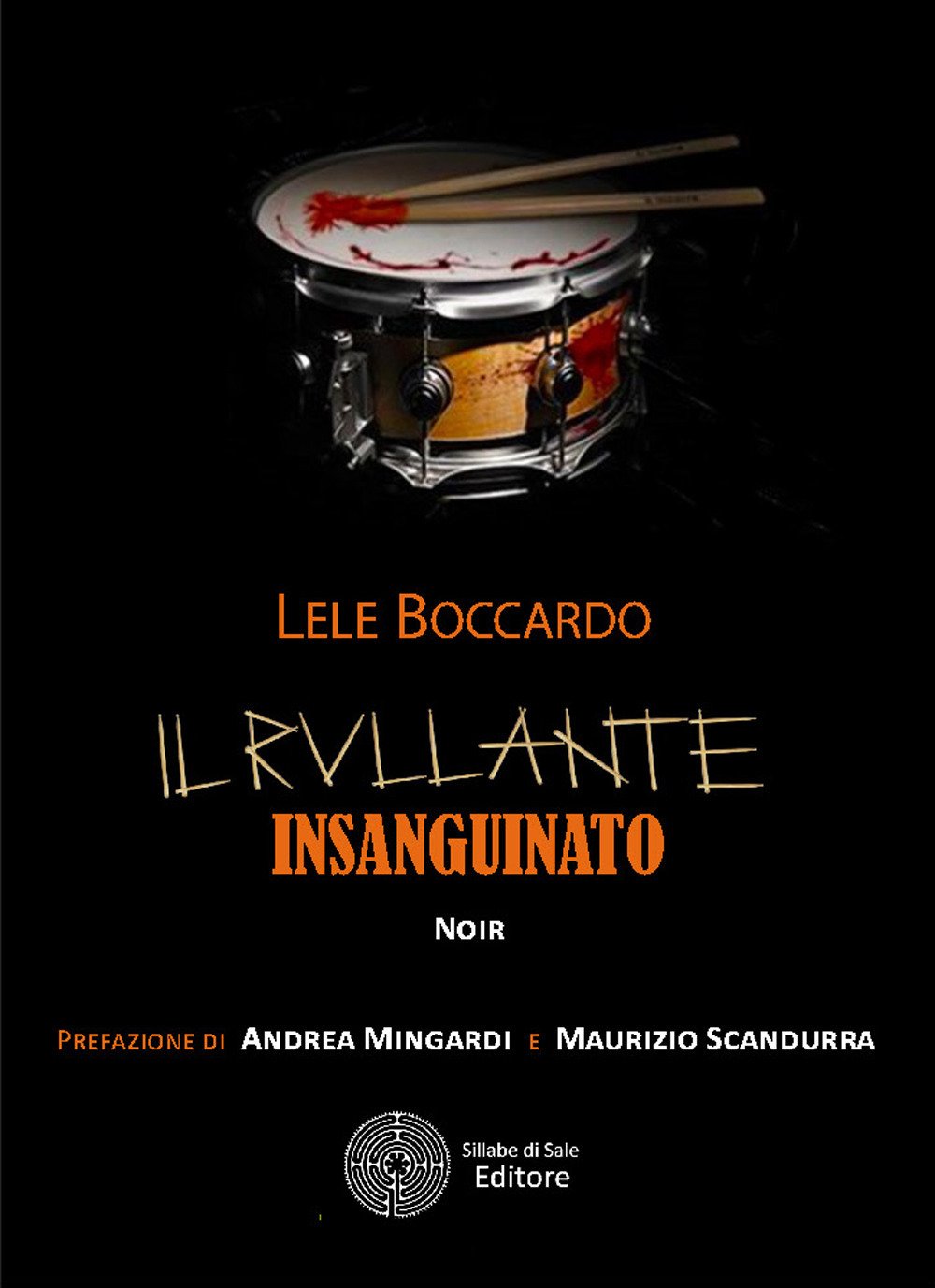 Il rullante insanguinato book