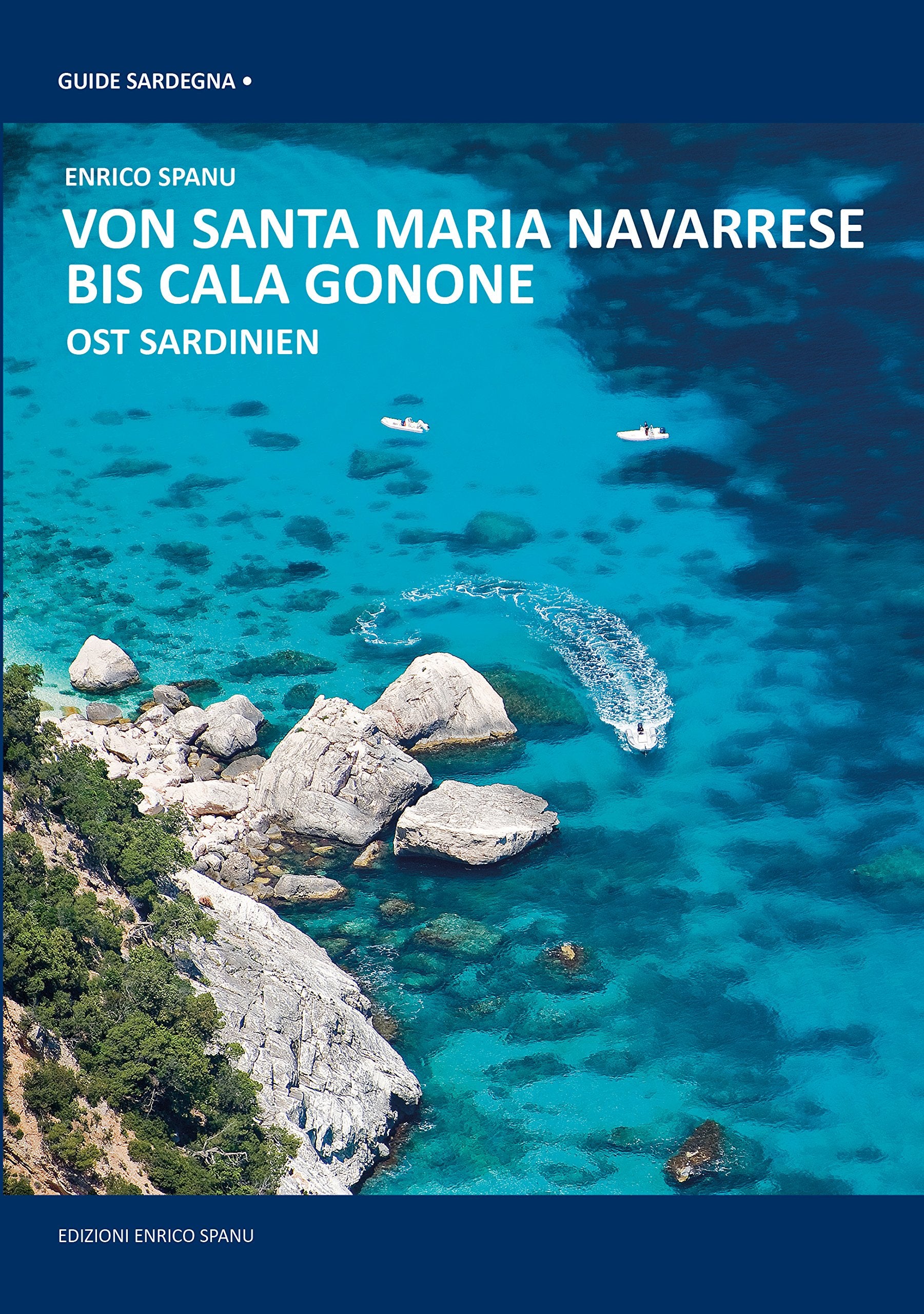 Von Cala Gonone Bis Santa Maria Navarrese. Ost Sardinien Leisure, Home & Garden