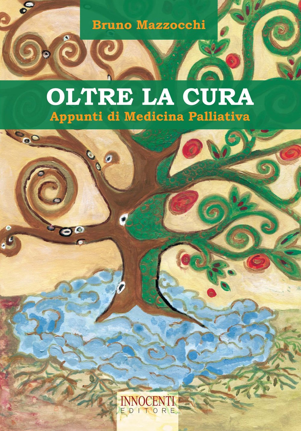 Oltre la paura. Appunti di medicina palliativa Medicine