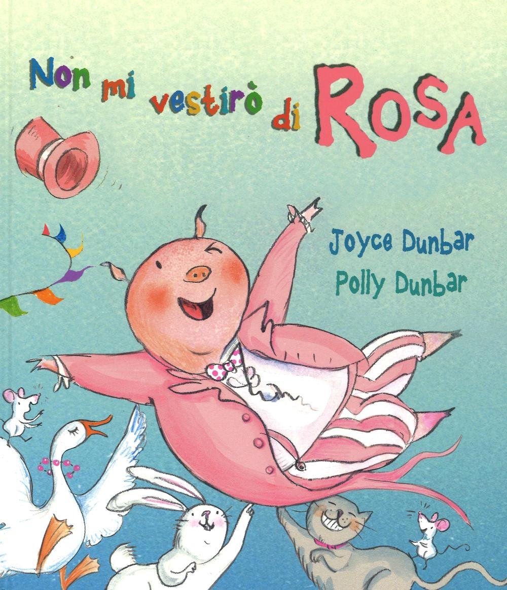 Non mi vestirò di rosa. Ediz. illustrata book