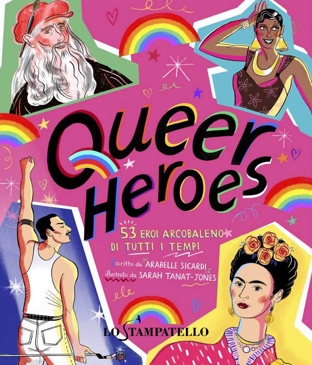 Queer heroes. 53 eroi arcobaleno di tutti i tempi book
