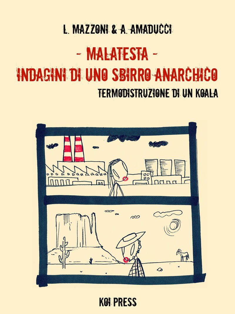 Termodistruzione di un koala. Malatesta. Indagini di uno sbirro anarchico (Vol. 4) Contemporary literature