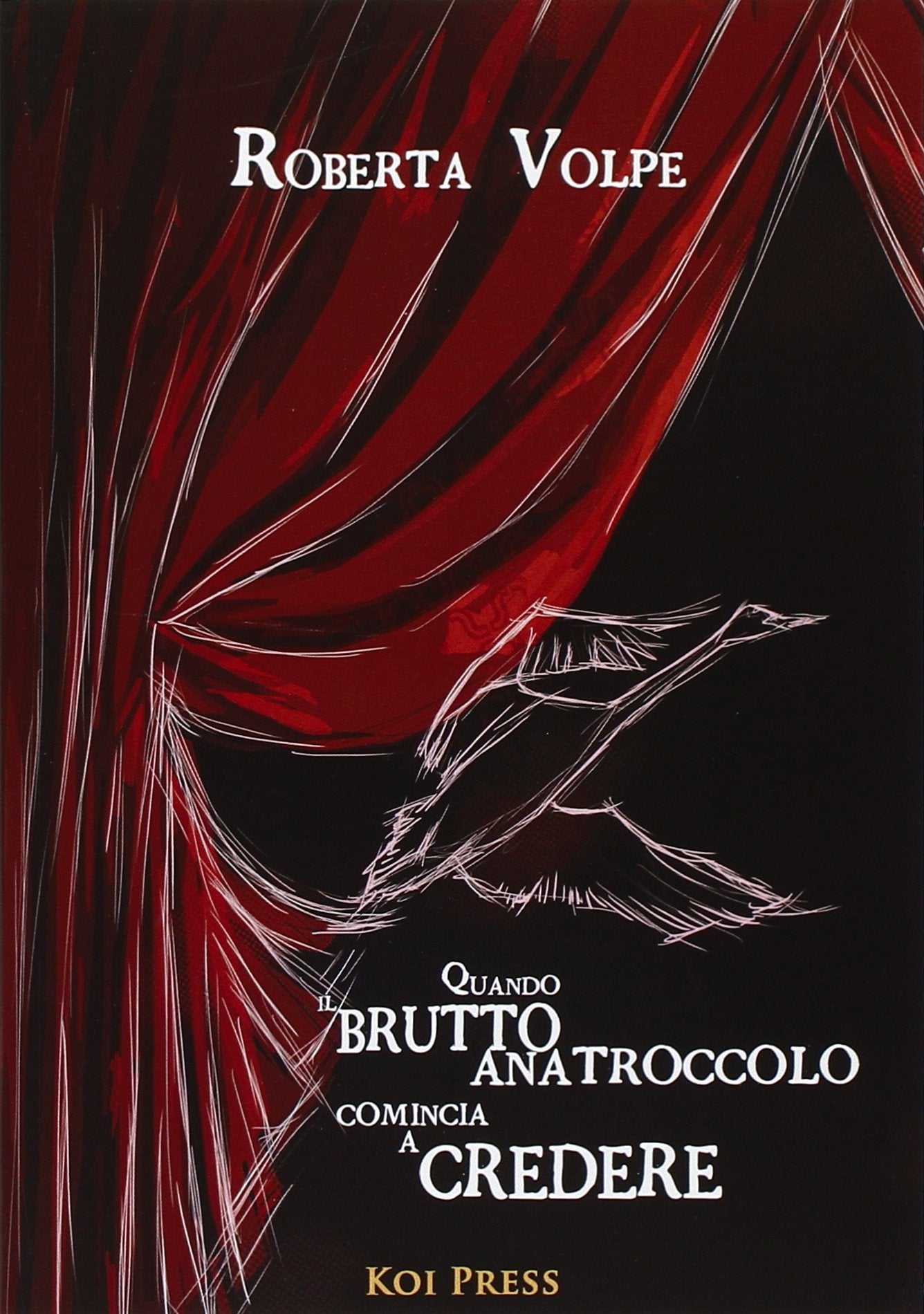 Quando il brutto anatroccolo comincia a credere Books