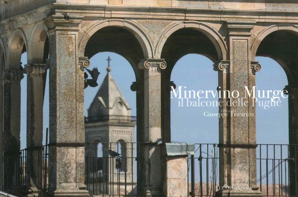 Minervino Murge. Il balcome delle Puglie (Oltre il confine) Poetry