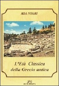 L'età classica della Grecia antica Politics & History