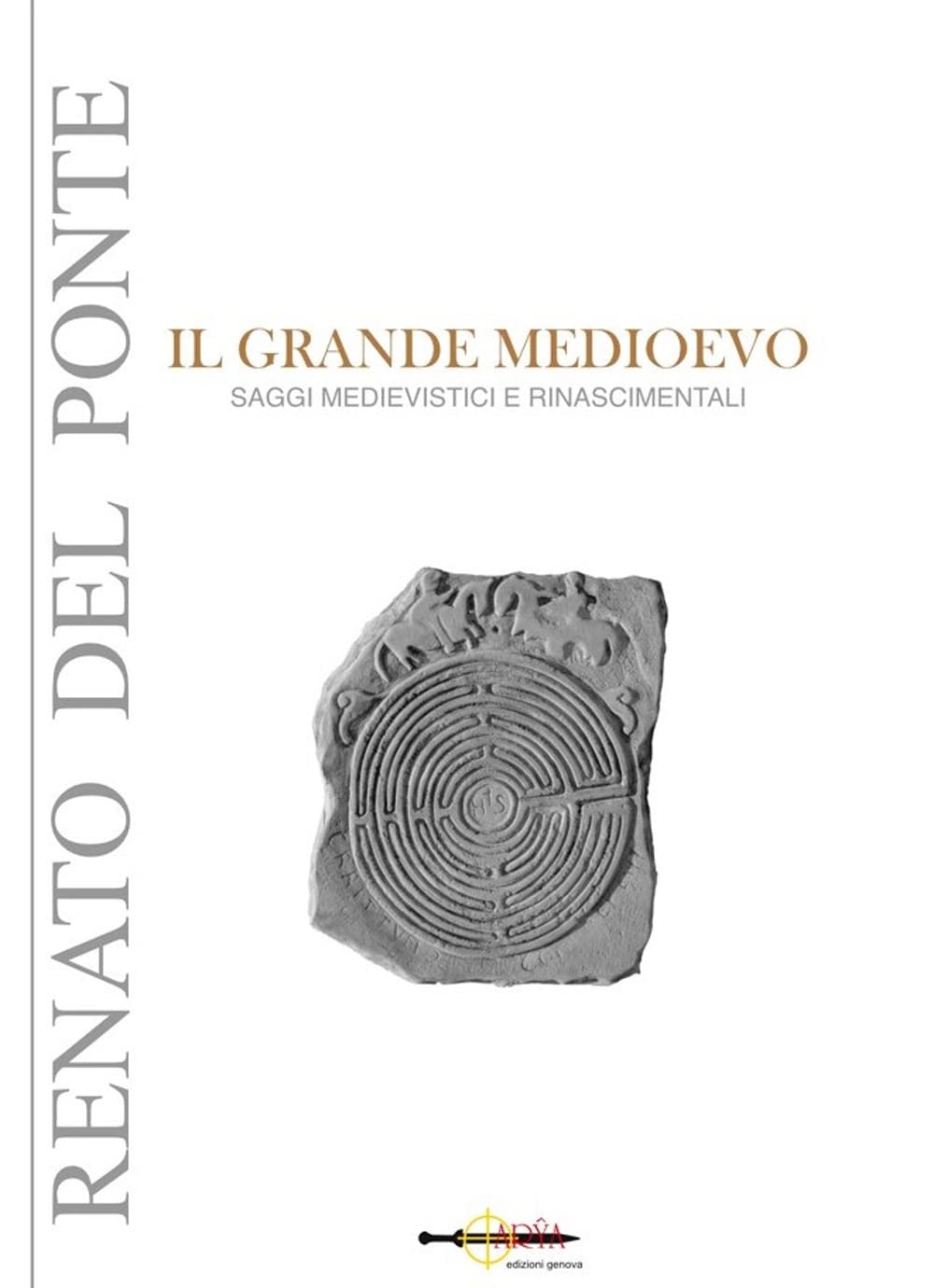 Il grande Medioevo. Saggi medievistici e rinascimentali Politics & History