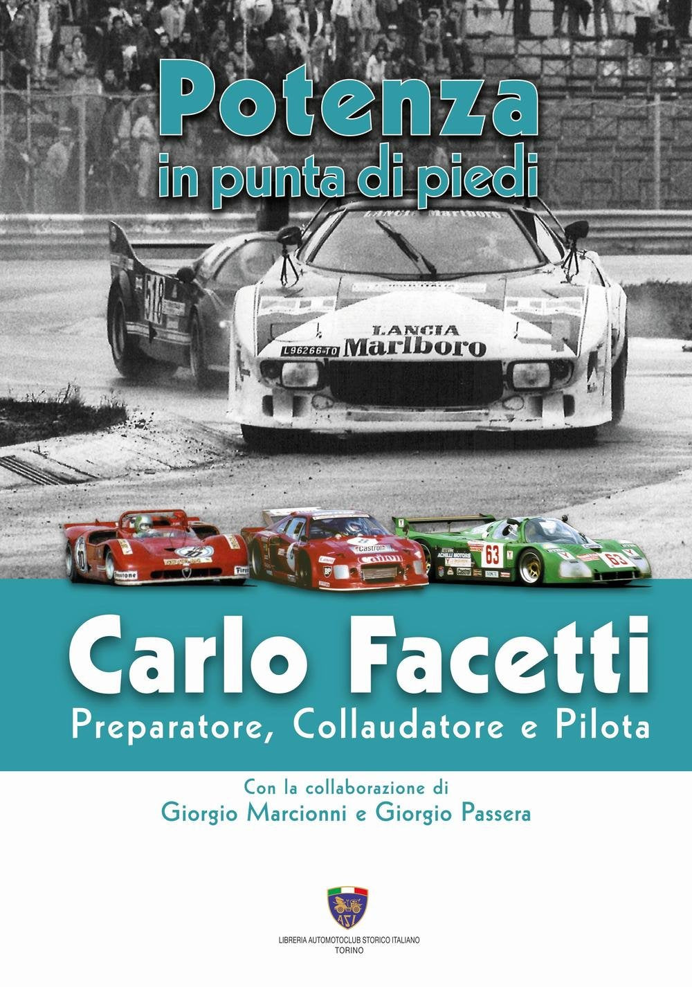 Carlo Facetti preparatore, collaudatore e pilota. Potenza in punta di piedi Sports