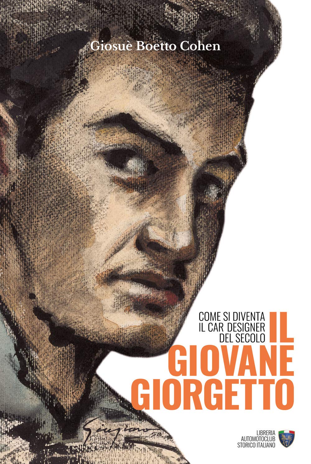 Il giovane Giorgetto. Come si diventa il car designer del secolo book