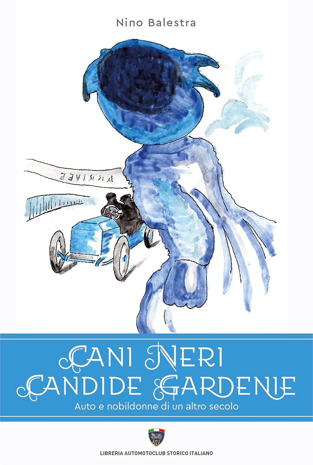 Cani neri candide gardenie. Auto e nobildonne di un altro secolo book