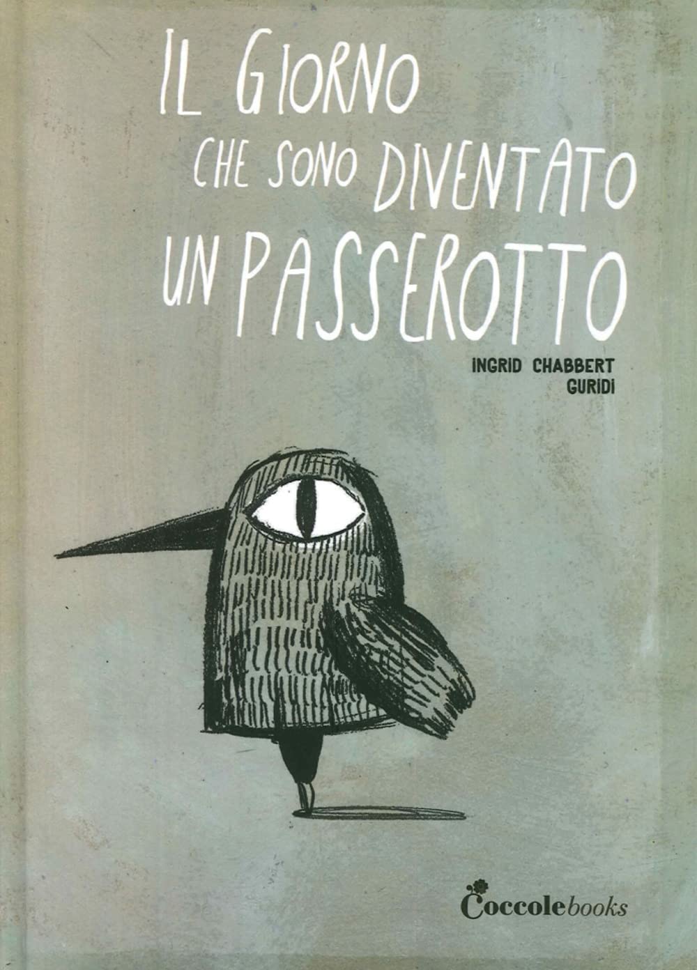 Il giorno che sono diventato un passerotto. Ediz. illustrata book