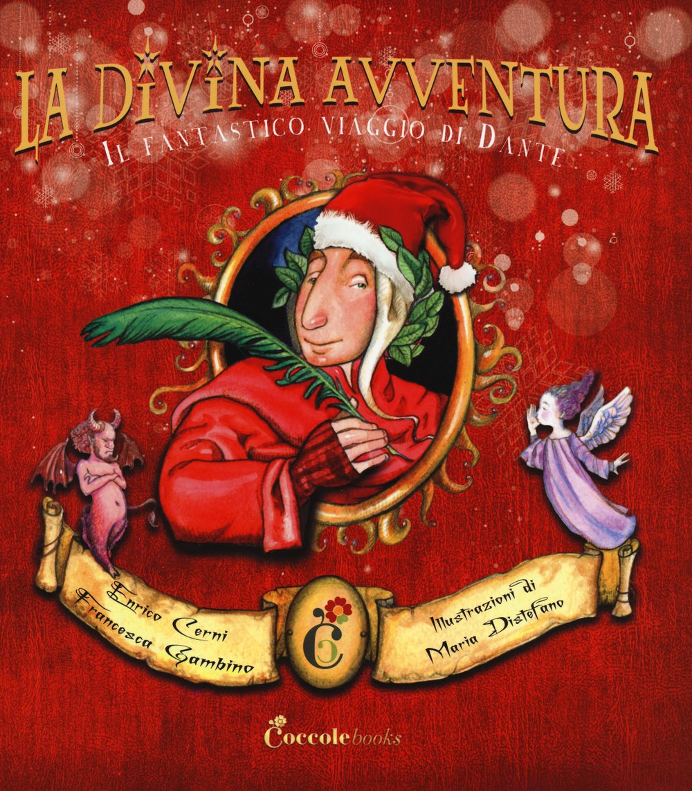 La divina avventura. Il fantastico viaggio di Dante Non-fiction