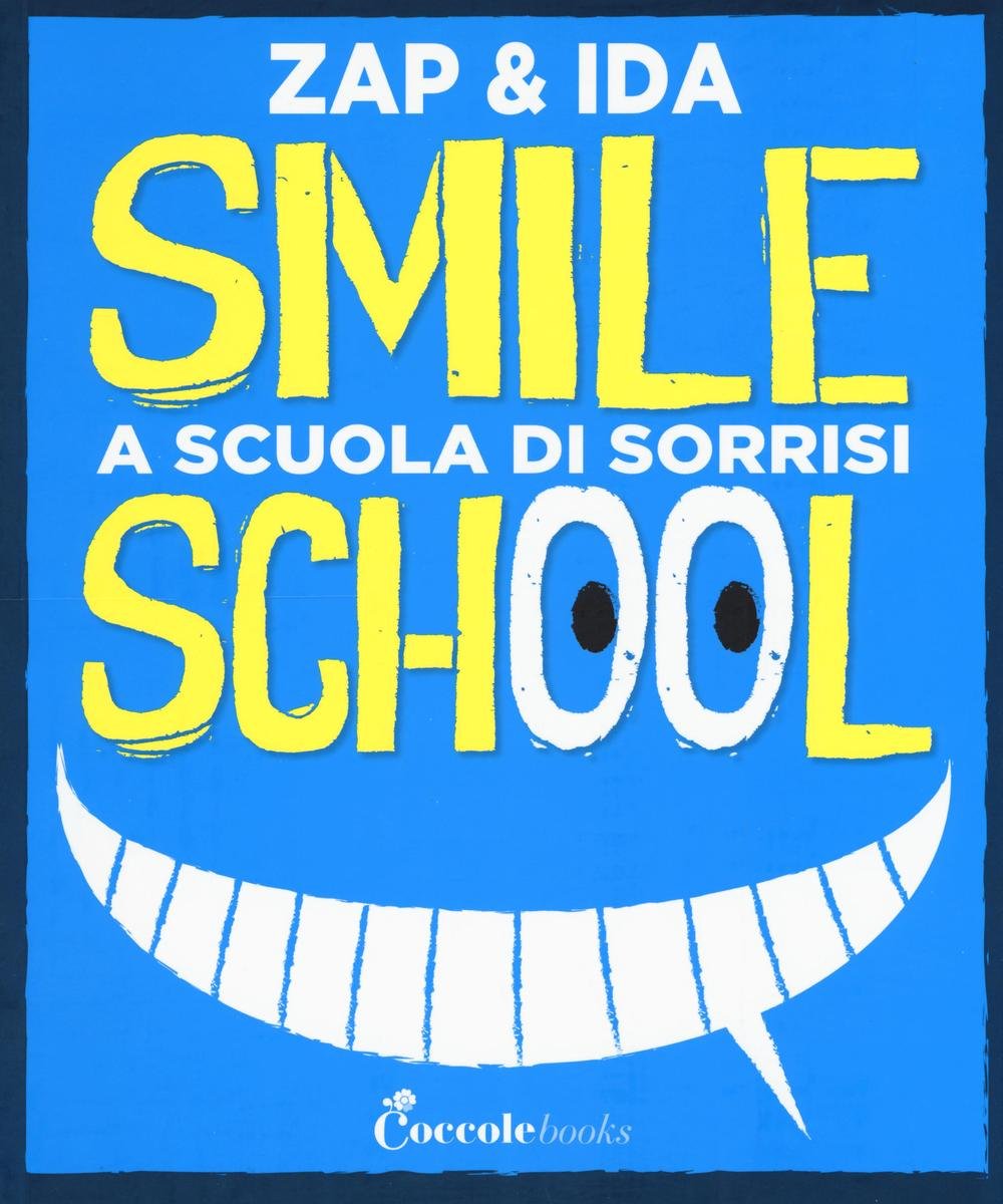 Smile school. A scuola di sorrisi Children's books
