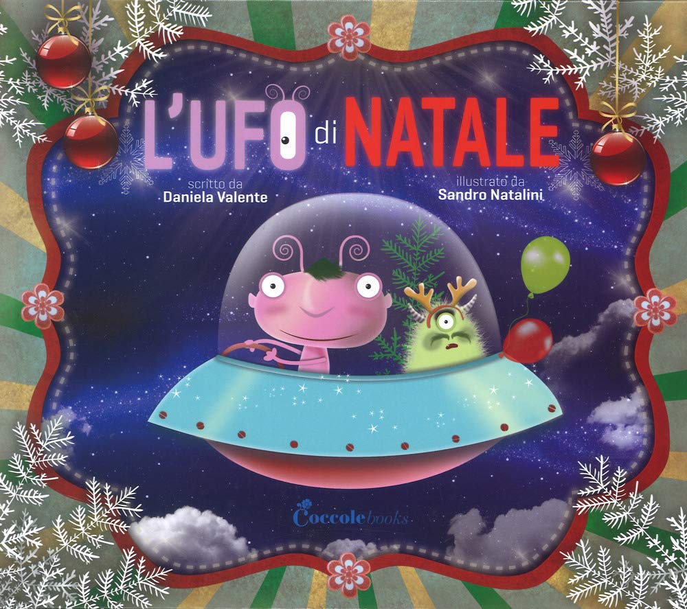 L'Ufo di Natale. Nuova ediz. book