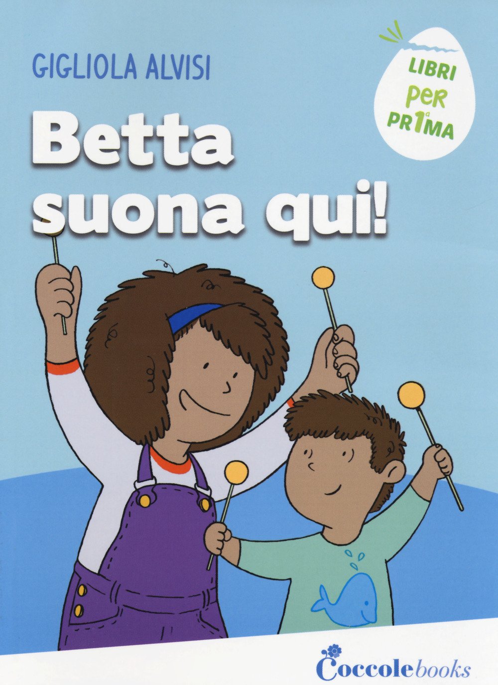 Betta suona qui! Ediz. a colori book
