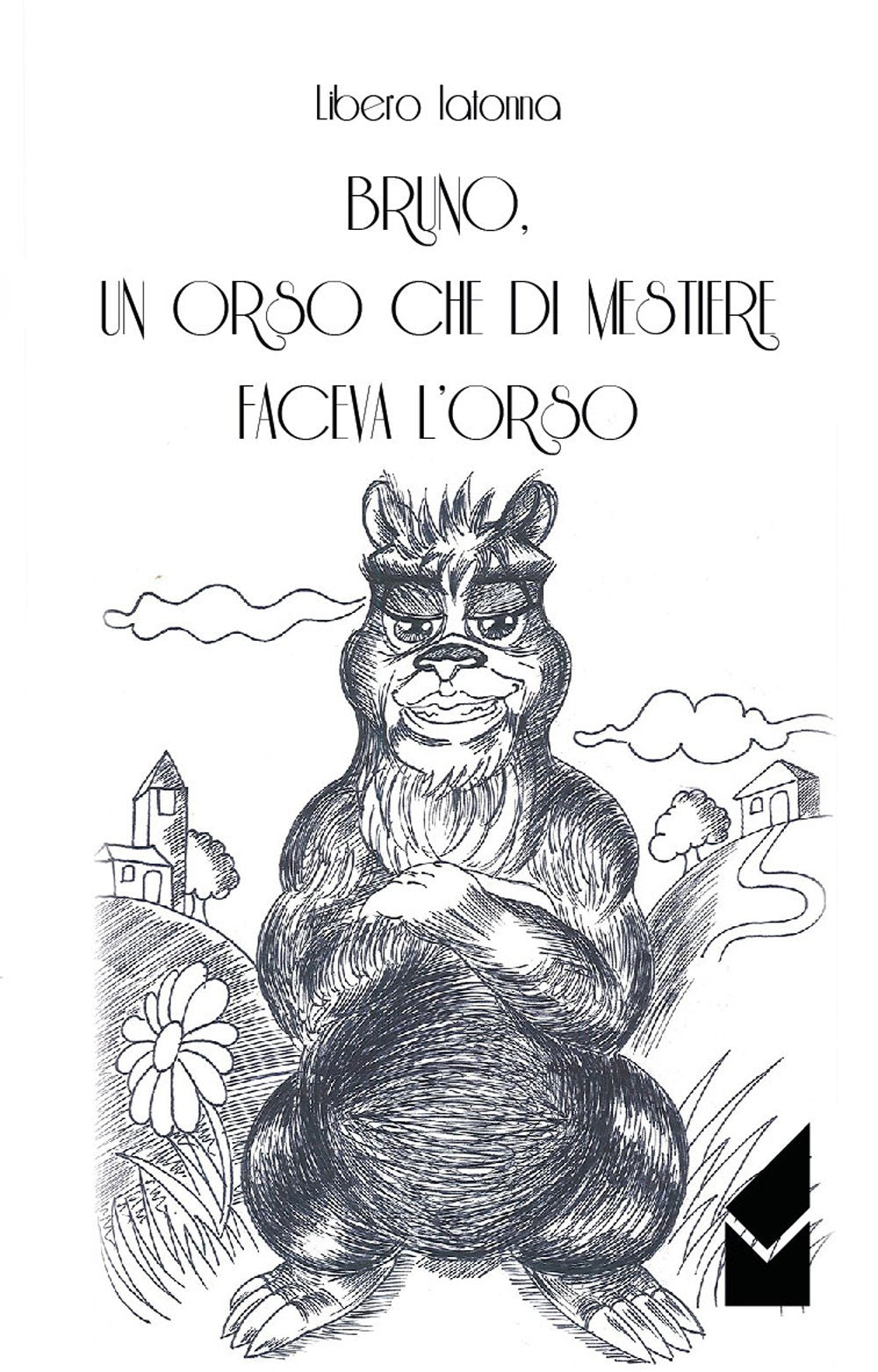 Bruno, un orso che di mestiere faceva l'orso book
