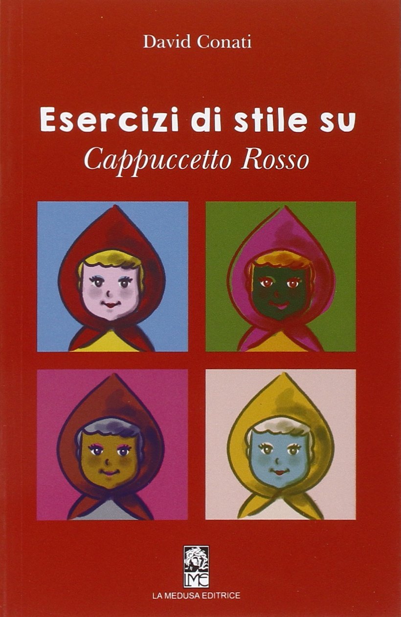 Esercizi di stile su Cappuccetto rosso. Per la Scuola media. Con espansione online book