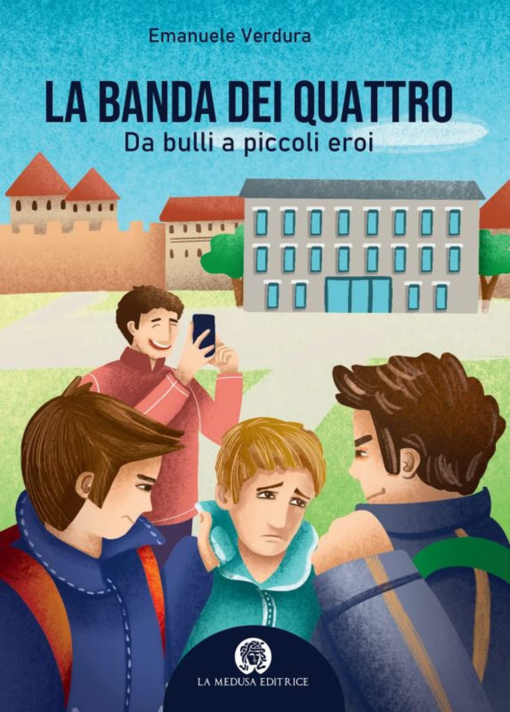 La banda dei quattro. Da bulli a piccoli supereroi. Con espansione online book