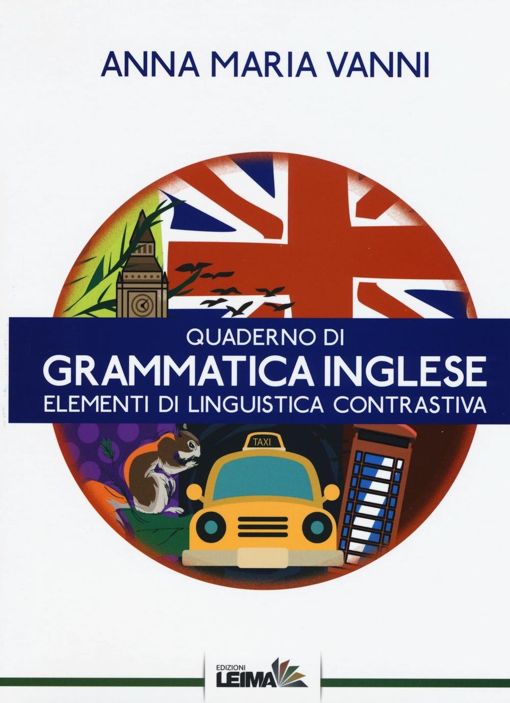 Quaderno di grammatica inglese. Elementi di linguistica contrastiva book