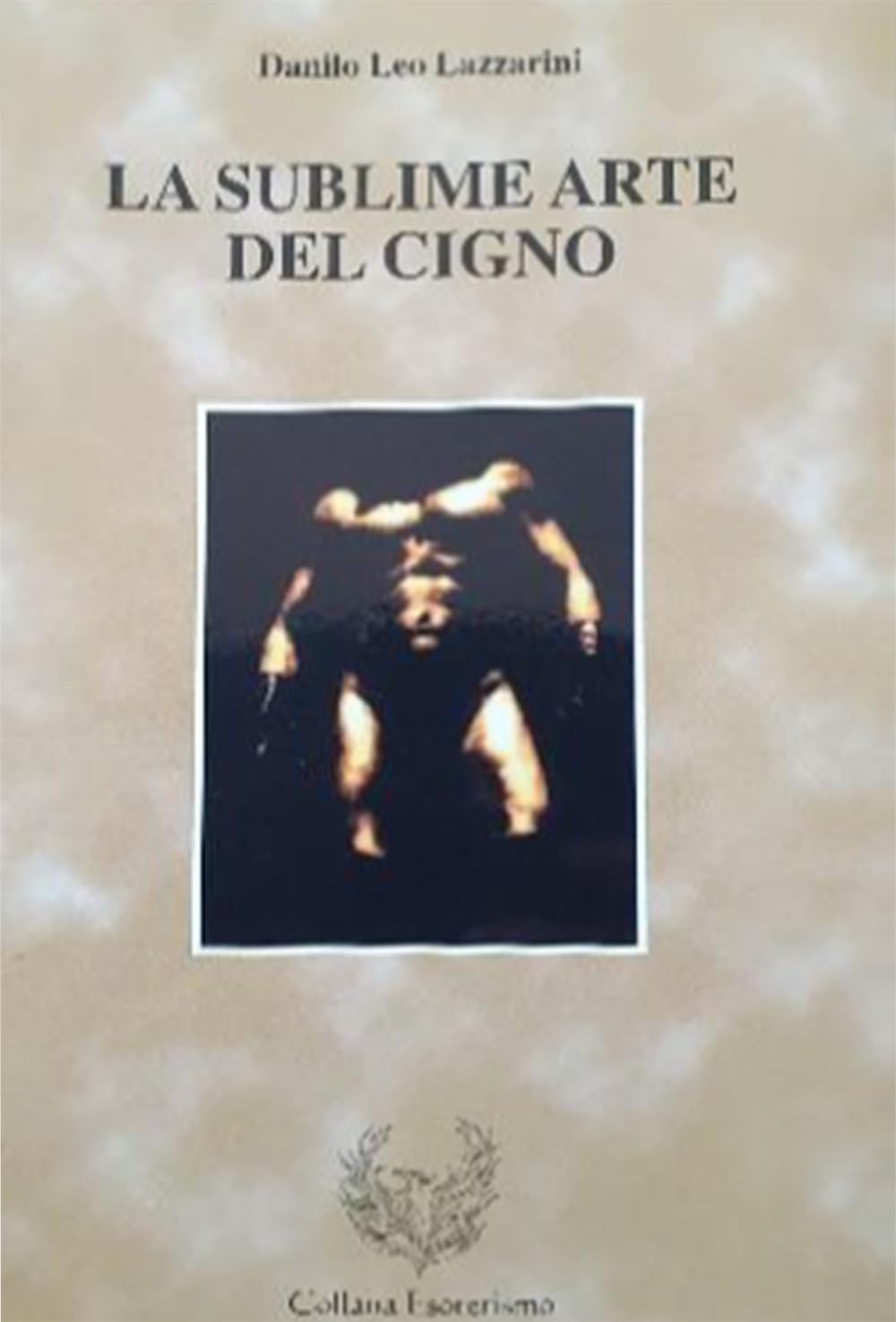 La sublime arte del cigno (Esoterismo) Leisure & Fun