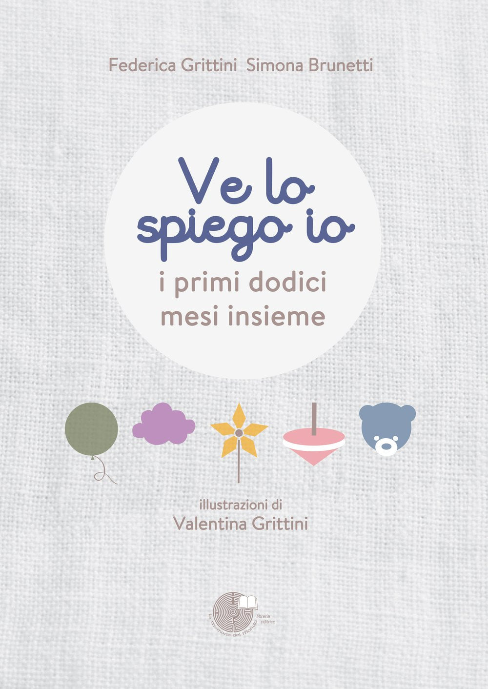 Ve lo spiego io. I primi dodici mesi insieme Parents & Children