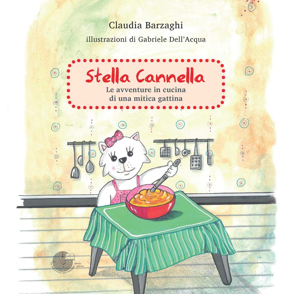 Stella Cannella. Le avventure in cucina di una mitica gattina Non-fiction