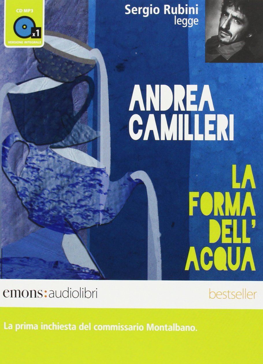 La forma dell'acqua letto da Sergio Rubini. Audiolibro. CD Audio formato MP3 cd