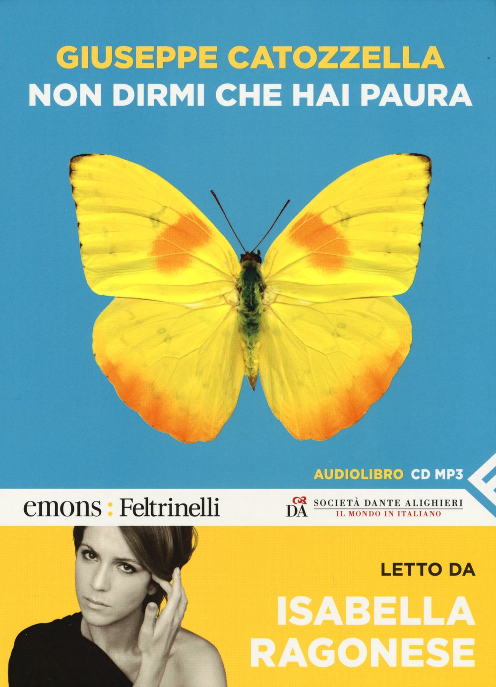 Non dirmi che hai paura letto da Isabella Ragonese. Audiolibro. CD Audio formato MP3. Ediz. integrale book