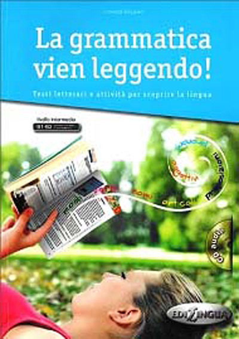 La grammatica vien leggendo, m. Audio-CD: Testi letterari e attività per scoprire la lingua. Livello intermedio B1-B2 Social Sciences