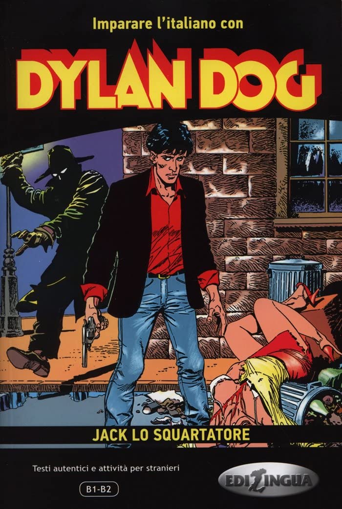 Imparare l'italiano con i fumetti: Dylan Dog - Jack lo squartatore. Libro book