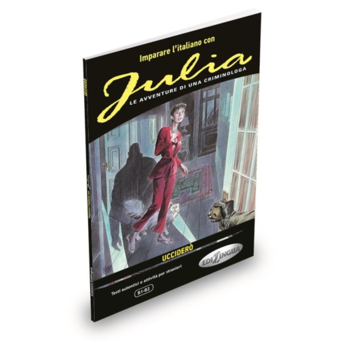 Imparare l'italiano con i fumetti: Julia - Uccidero. Libro book