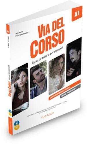 Via del Corso: Edizione per insegnanti. Libro dello studente + 2 CD + DVD A1 Foreign Languages ​​& Dictionaries