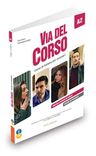 Via del Corso: Edizione per insegnanti. Libro dello studente + 2 CD + DVD A2 Foreign Languages ​​& Dictionaries