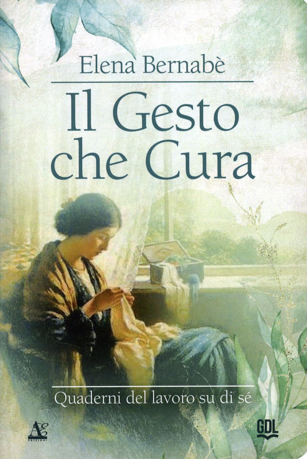 Il gesto che cura. Quaderni del lavoro su di sé book