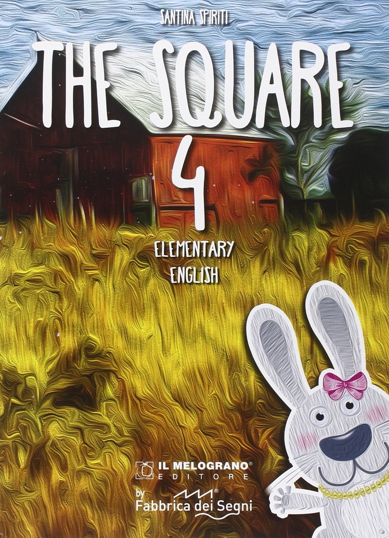 The Square. Elementary english. Per la Scuola elementare (Vol. 4) book