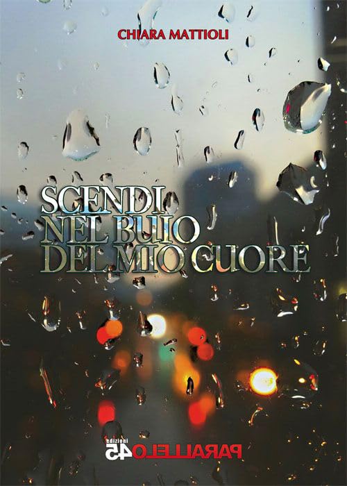 Scendi nel buio del mio cuore book