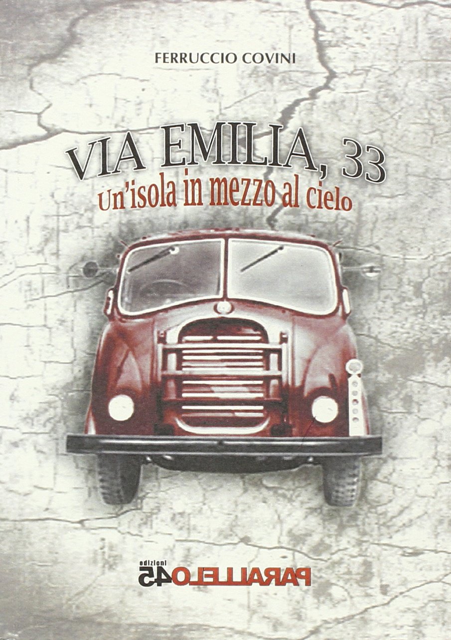 Via Emilia, 33. Un'isola in mezzo al cielo book