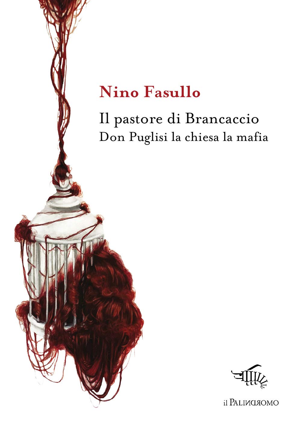 Il pastore di Brancaccio. Don Puglisi la chiesa la mafia book