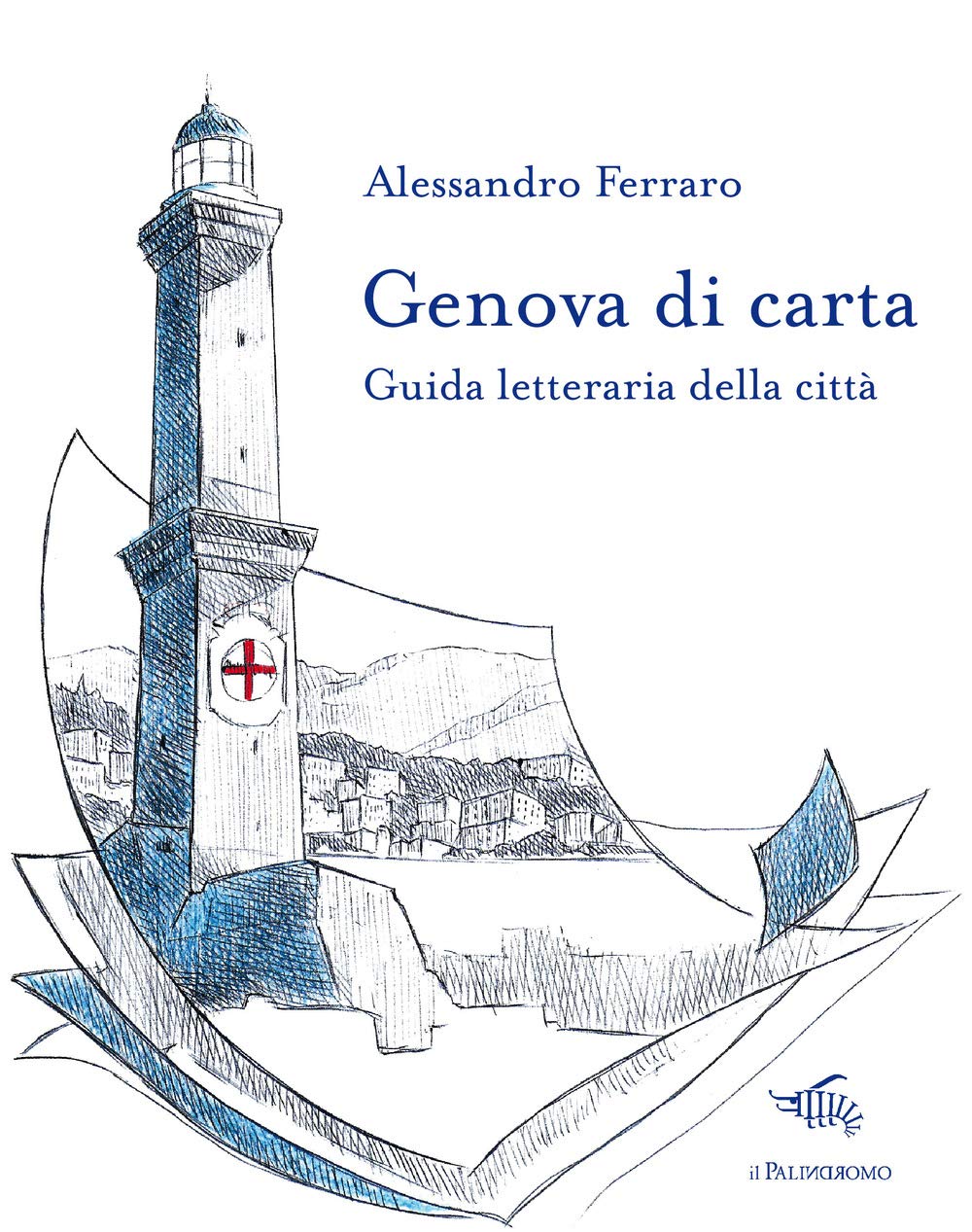 Genova di carta. Guida letteraria della città (Le città di carta, Band 7) Contemporary literature