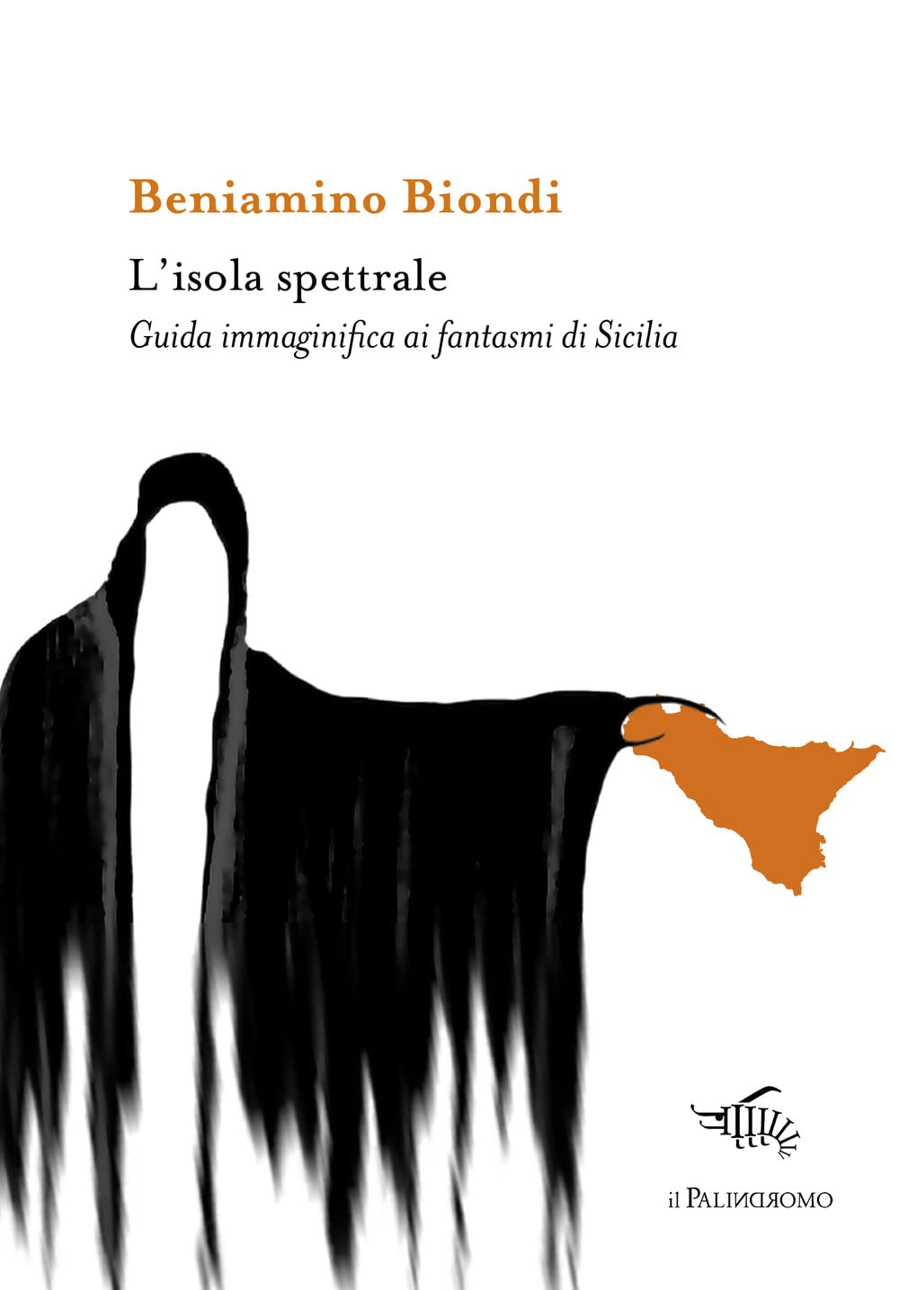 L' isola spettrale. Guida immaginifica ai fantasmi di Sicilia Books