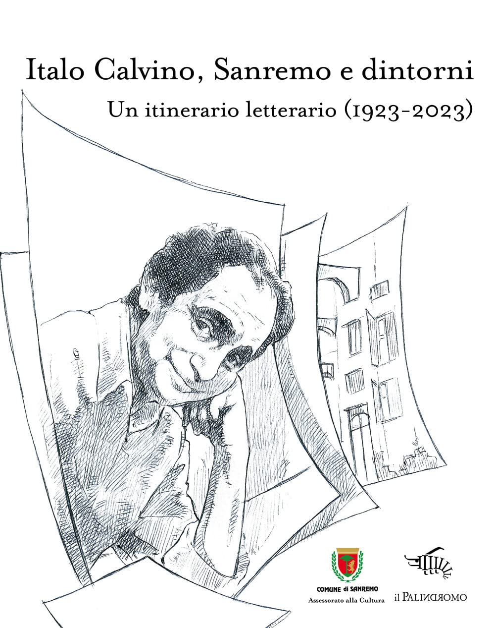 Italo Calvino, Sanremo e dintorni. Un itinerario letterario (1923-2023) Contemporary literature