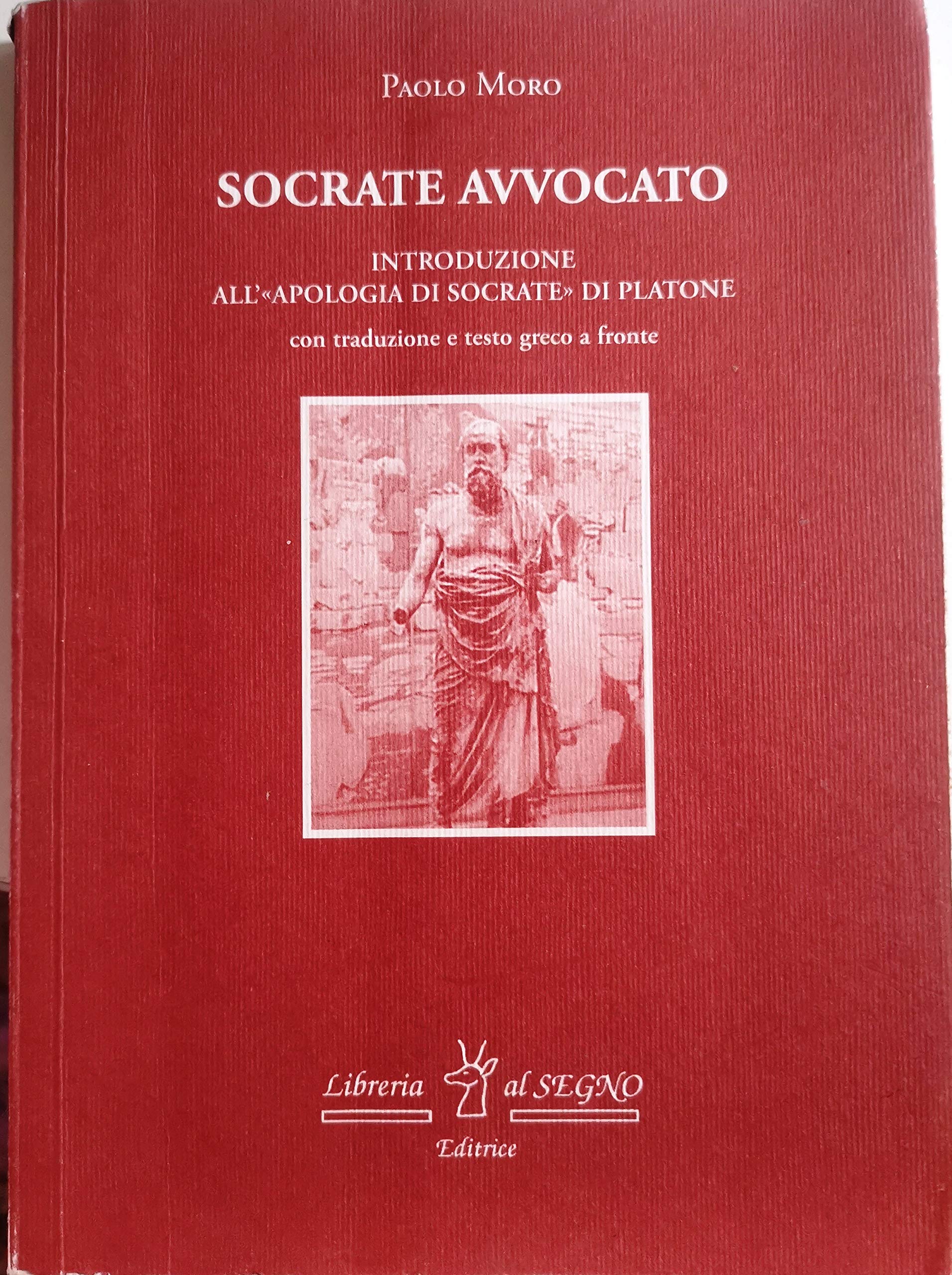 Socrate avvocato. Introduzione all'Apologia di Socrate di Platone. Testo greco a fronte book