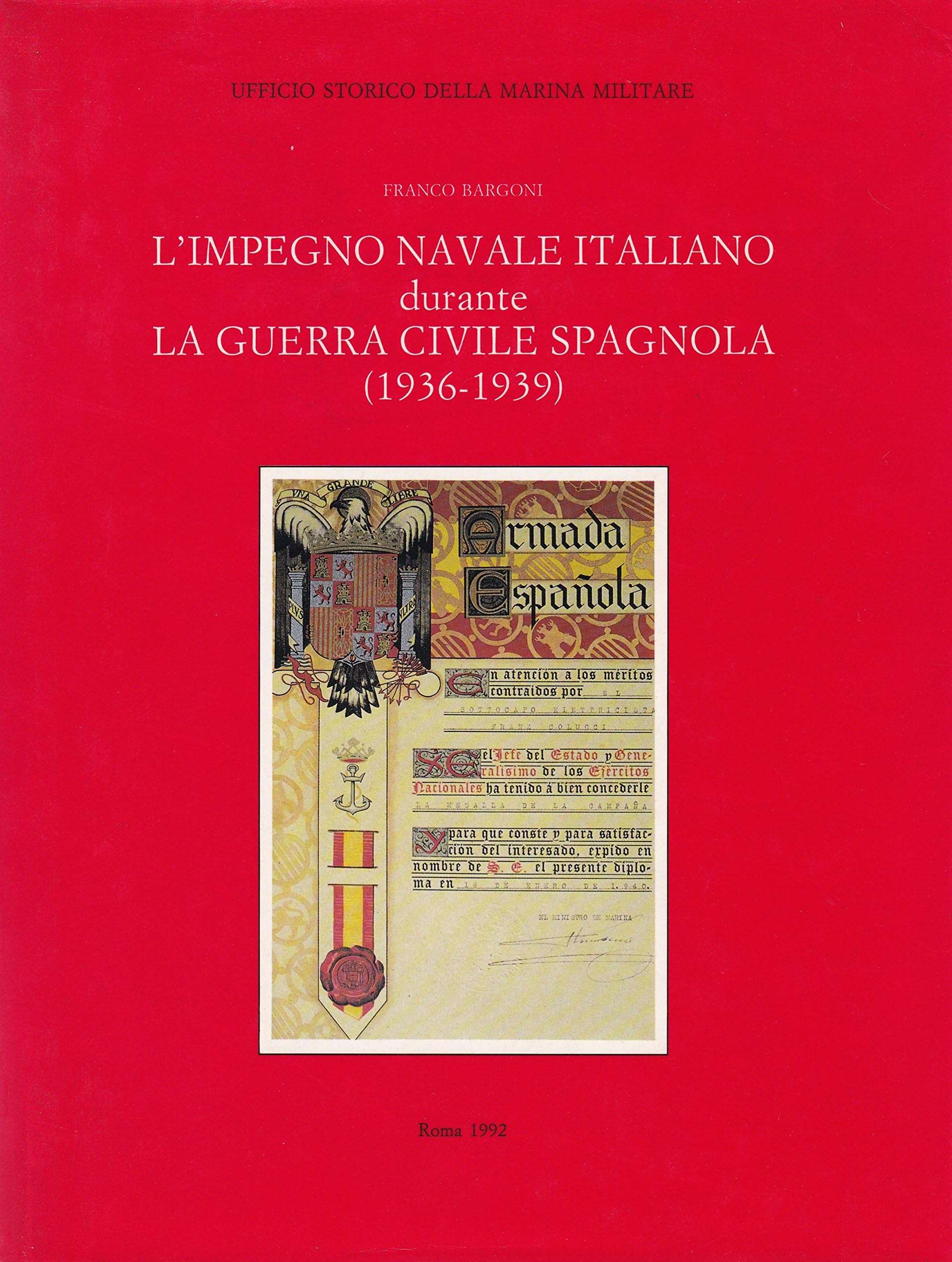 L'impegno navale italiano durante la guerra civile spagnola (1936-1939) book