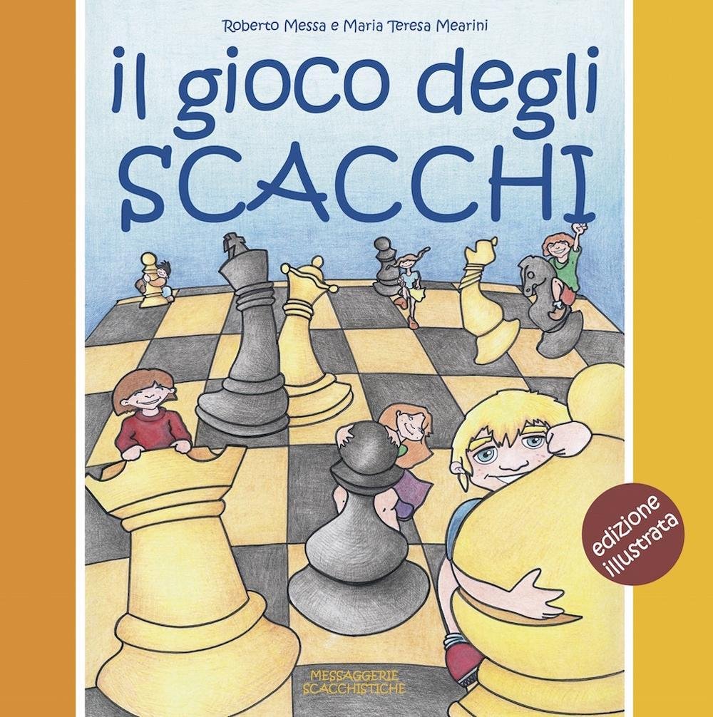 Il gioco degli scacchi. Ediz. a colori book