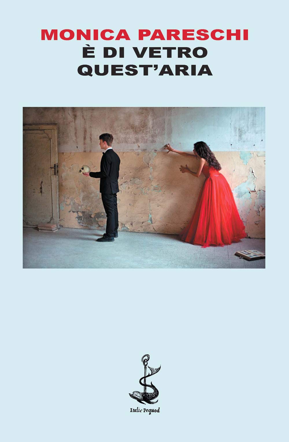 È di vetro quest'aria (Pequod) Contemporary literature