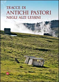 Tracce di antichi pastori negli alti Lessini Social Sciences