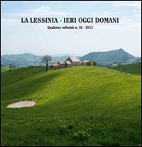 La Lessinia. Ieri, oggi, domani. Quaderno culturale (Vol. 36) Leisure, Home & Garden