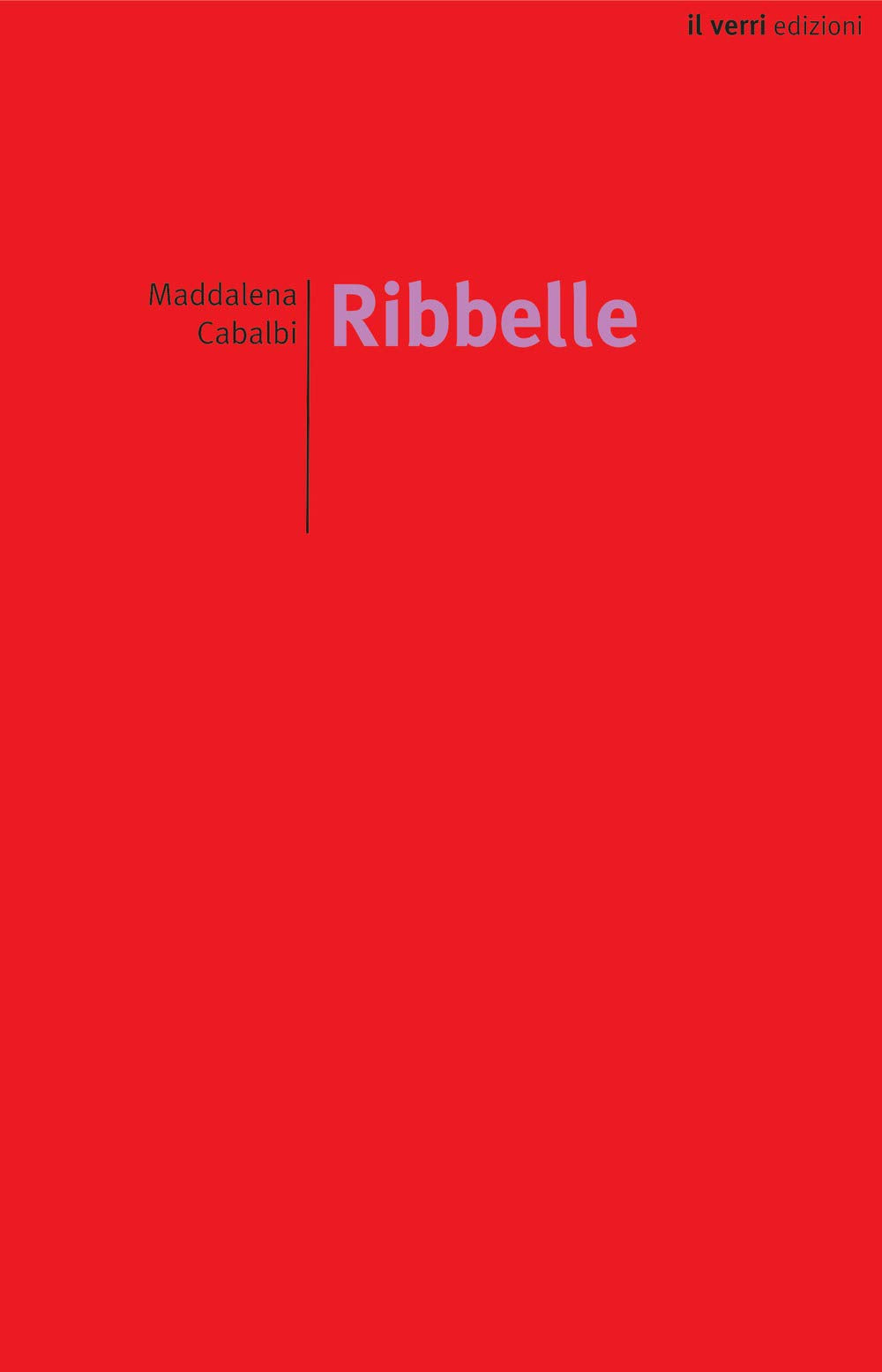 Ribbelle (Rossa. Scrittura e invenzione) Poetry