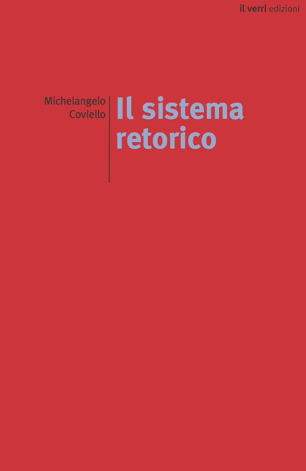Il sistema retorico (Rossa. Scrittura e invenzione) Contemporary literature