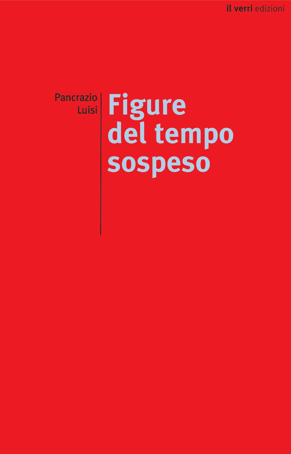 Figure del tempo sospeso (Rossa. Scrittura e invenzione) Poetry